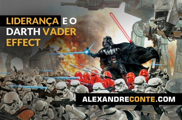 LIDERANÇA E O DARTH VADER&nbsp;EFFECT