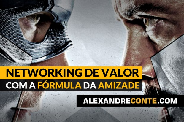 Networking de Valor com a Fórmula da&nbsp;Amizade